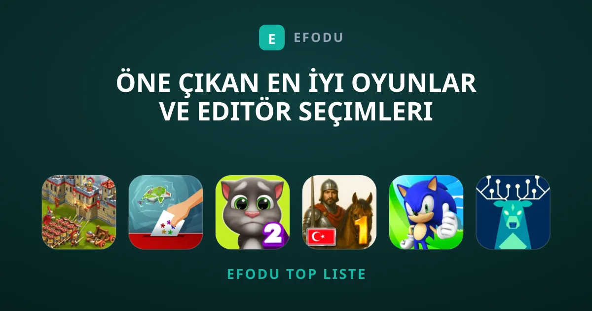 Öne Çıkan En İyi Oyunlar ve Editör Seçimleri